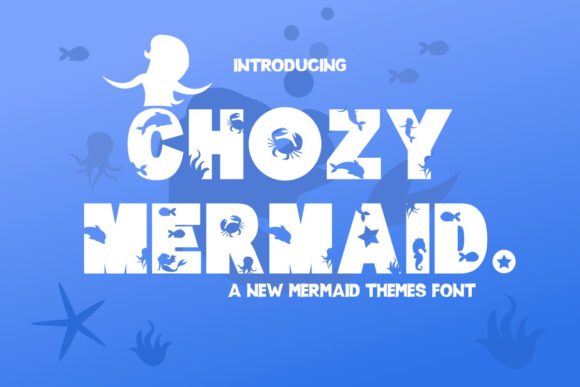 Chozy Mermaid: A Creative Font for Bold Branding
