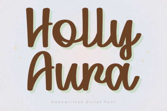 Holly Aura: A Handwritten Script Font for Modern Creatives