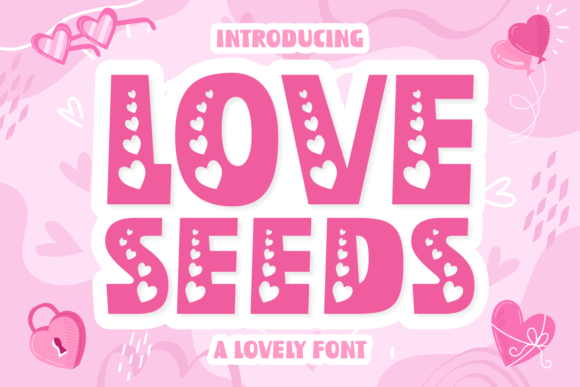 Love Seeds: A Font That Adds Soul to Your Designs